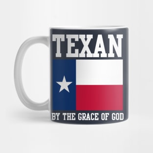 Texan By The Grace Of God Texas Mug